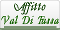 www.affittovaldifassa.it